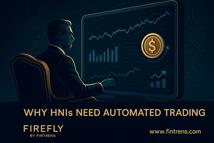Why HNIs Need Automated Trading: Benefits & Case Studies
