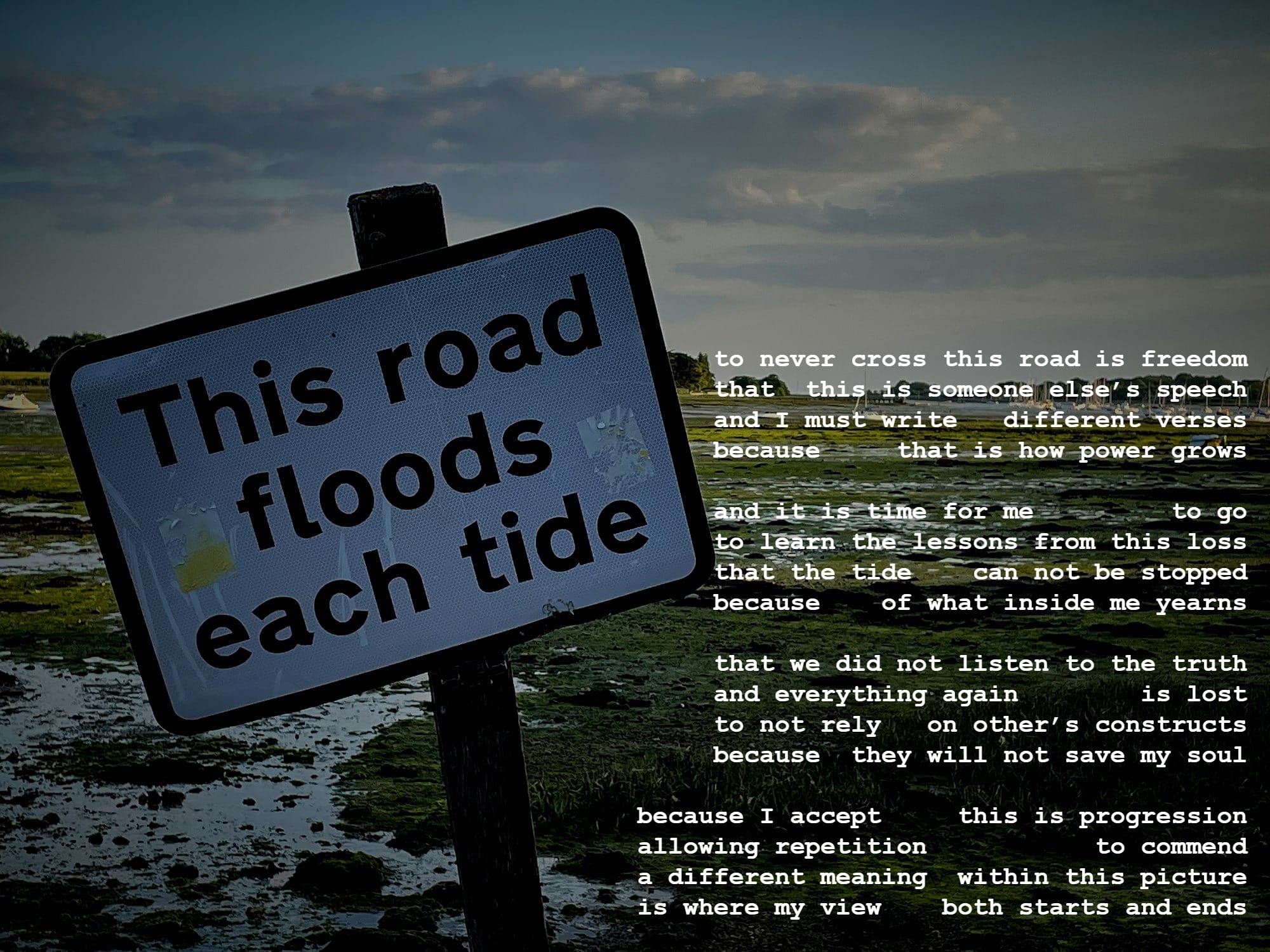 this road floods each tide sign posted on a wooden post