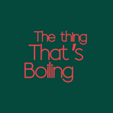 The Thing That's Boiling