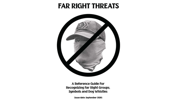 FAR RIGHT THREATS