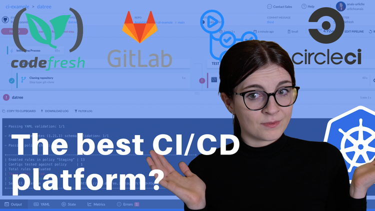 CI/CD Platform Comparison: CircleCI, Codefresh, GitLab, GitHub Actions