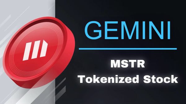 Crypto Exchange Gemini Expands into Tokenized Stocks with MSTR Launch for EU Traders