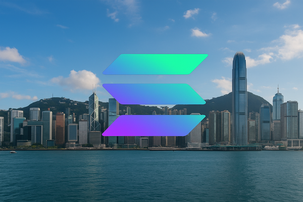 Hong Kong Greenlights First Solana Spot ETF for October Launch