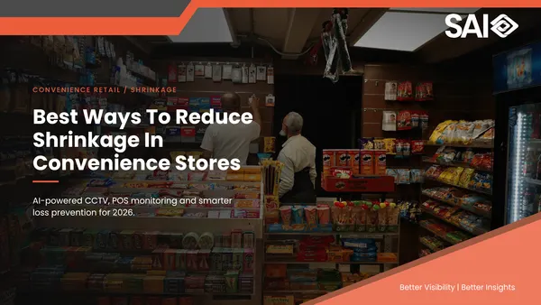 Best Ways to Reduce Shrinkage in Convenience Stores in 2026
