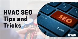 12 HVAC SEO Tips and Tricks of 2022 To Improve Company’s SEO