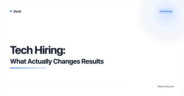 Tech Hiring: What Actually Changes Results