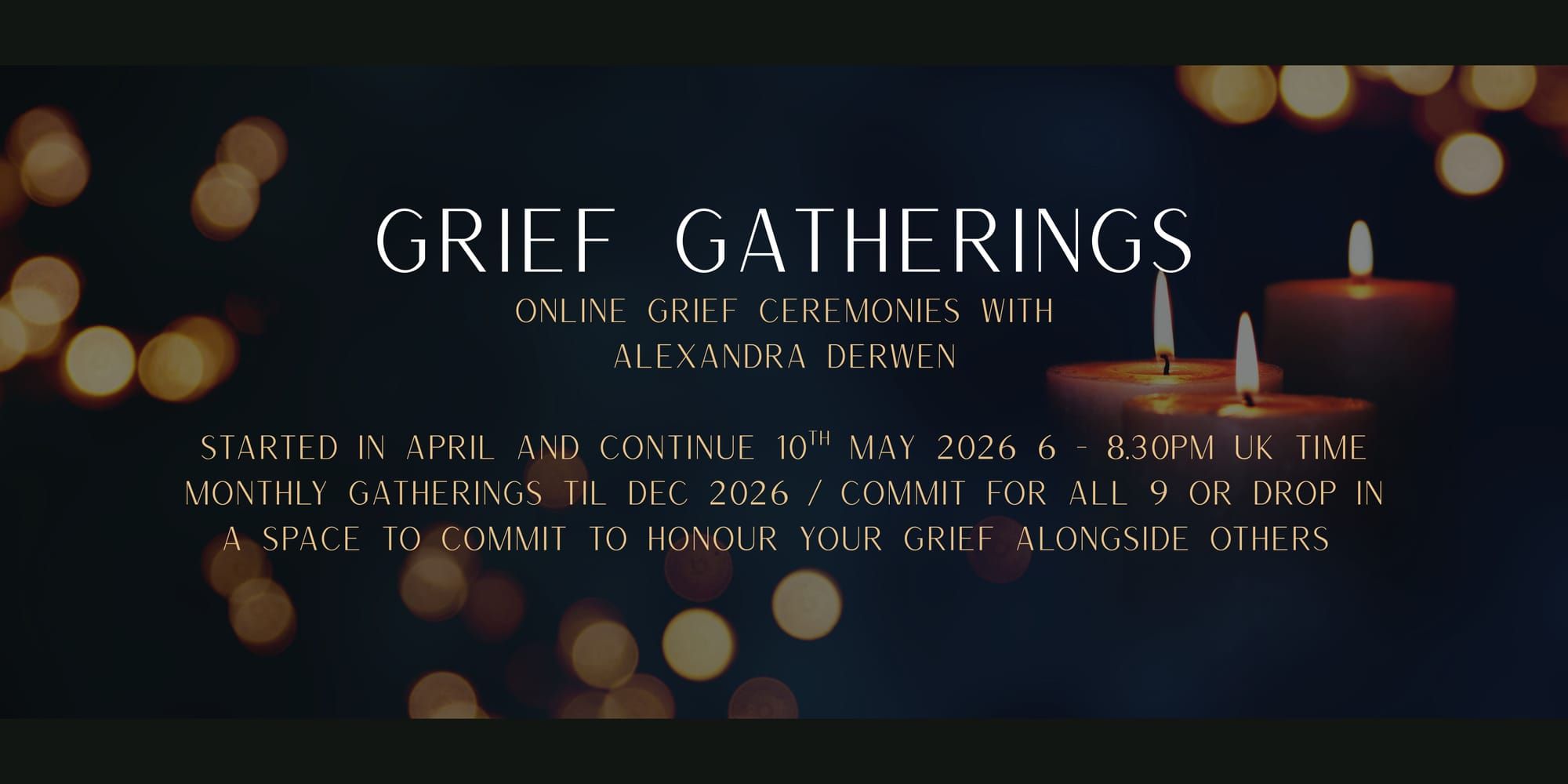 Grief Gathering today 6-8.30 UK time
