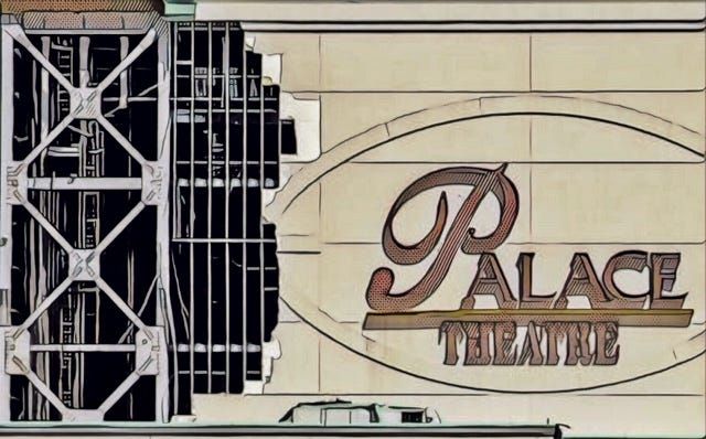 Hasty Decision to Demolish the Palace Theatre represents a Failure of the Imagination