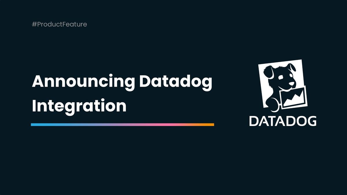 Announcing Datadog Integration