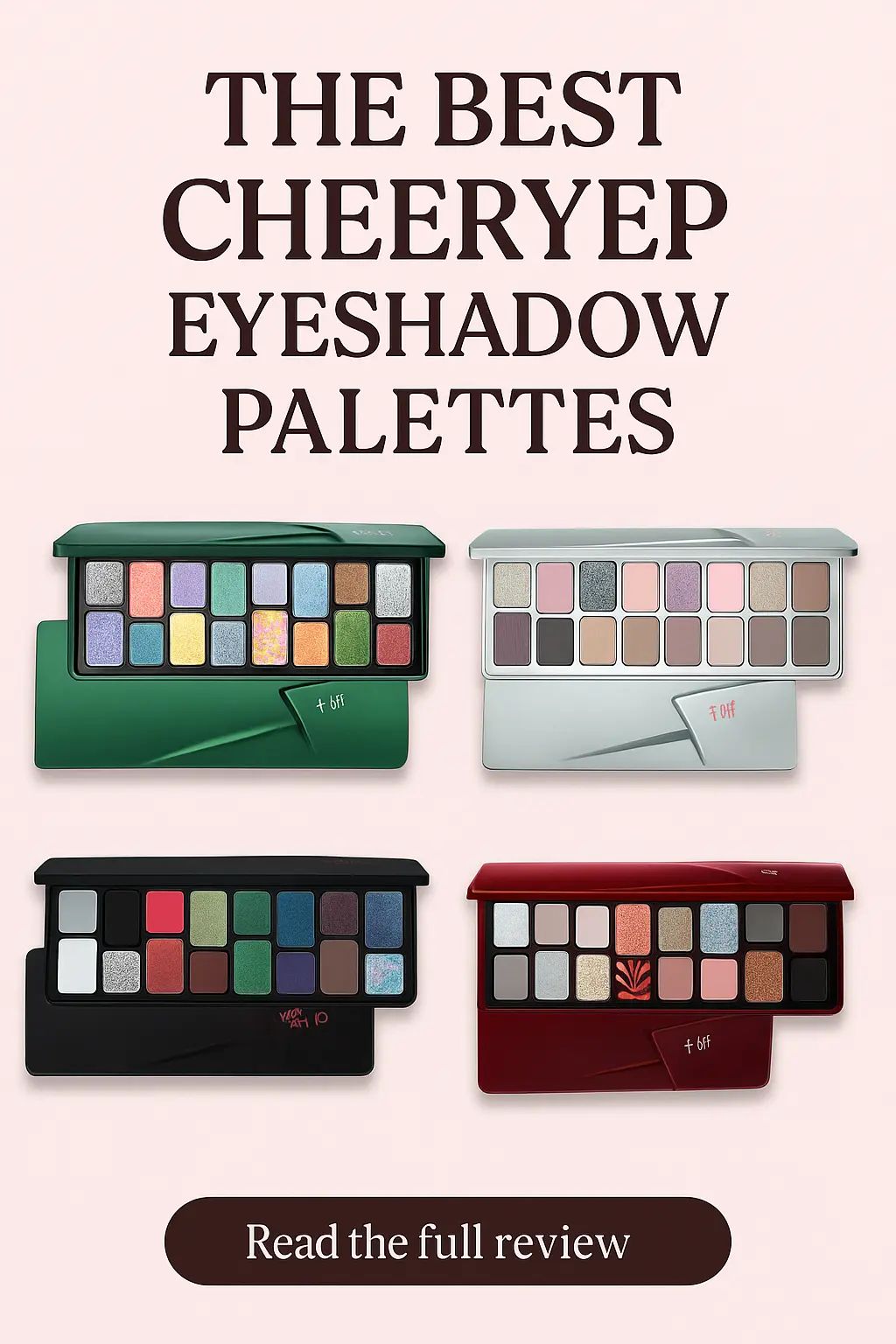 The Soft-Shimmer Secrets of Cheeryep: A Deep Dive Into Reddit’s Top 5 Most-Loved Palettes ✨