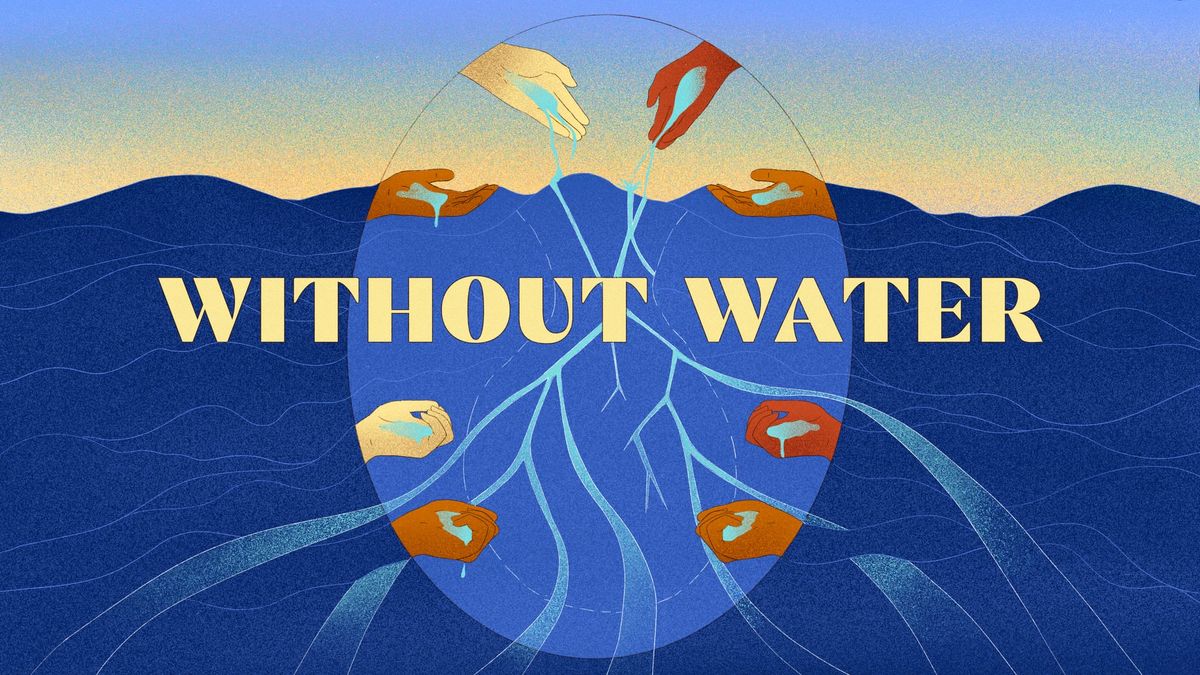 Letter from the editor: Water is running out. Women are still being shut out