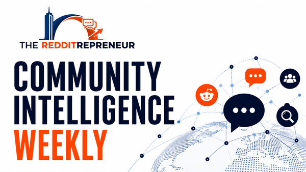 Community Intelligence Weekly: Reddit’s New Community Intelligence Tools, Gen Z’s Search Shift and the Rise of Community Commerce