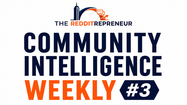 Community Intelligence Weekly #3