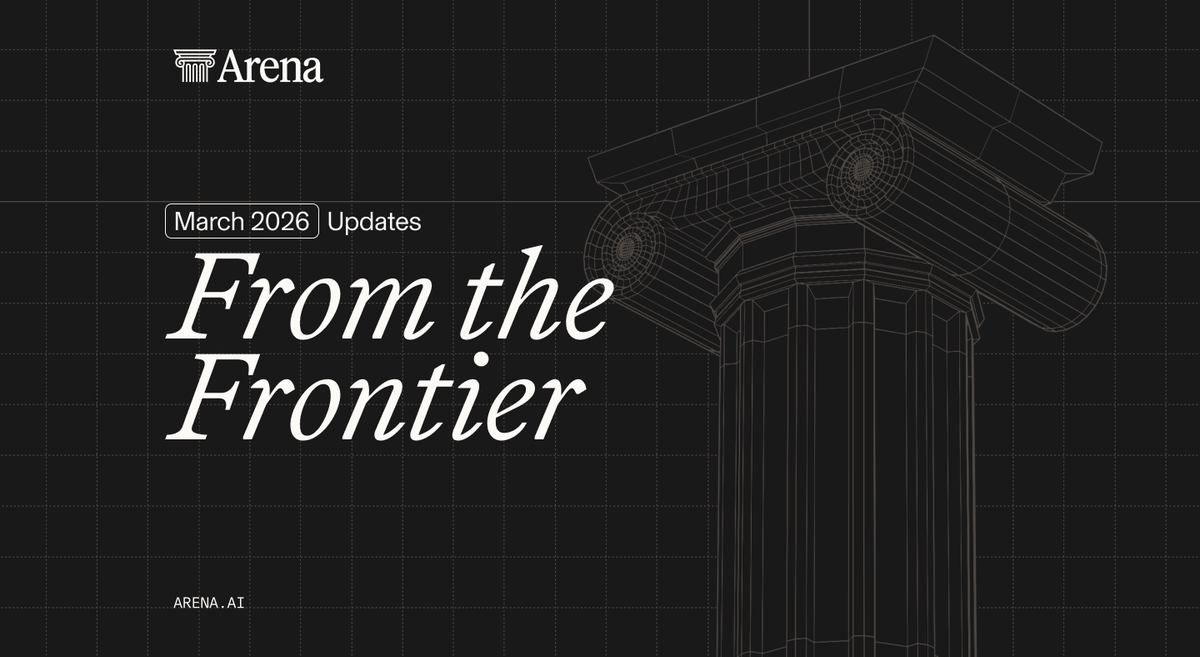 March 2026: Arena Updates across Product, Leaderboard Rankings & Research