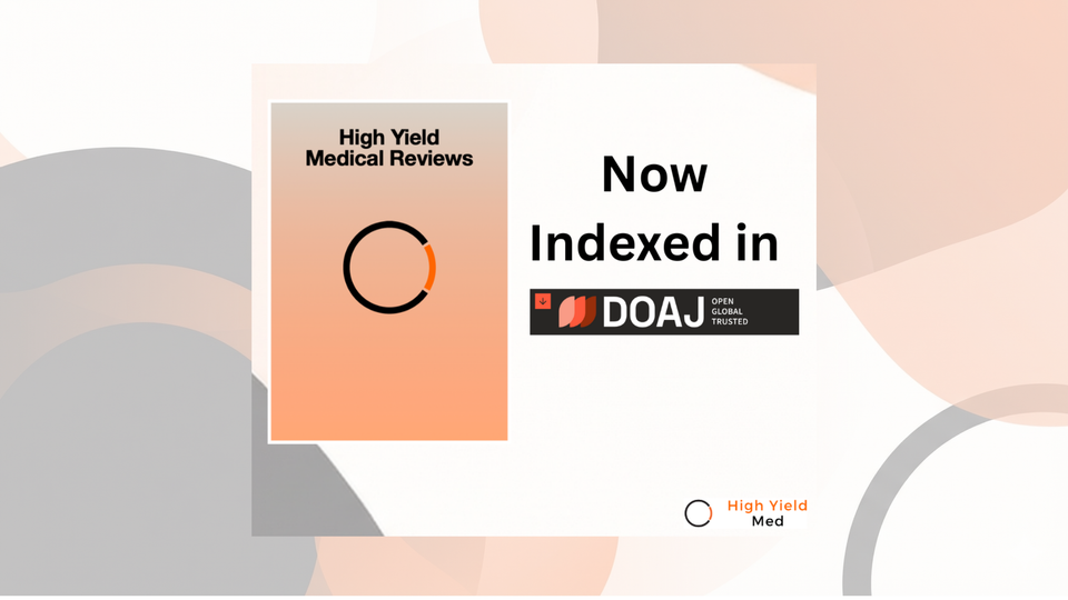 High Yield Medical Reviews now Indexed in DOAJ