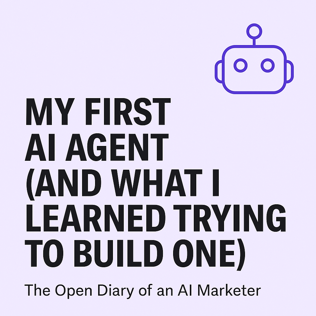 Edition #1: The Open Diary of an AI Marketer