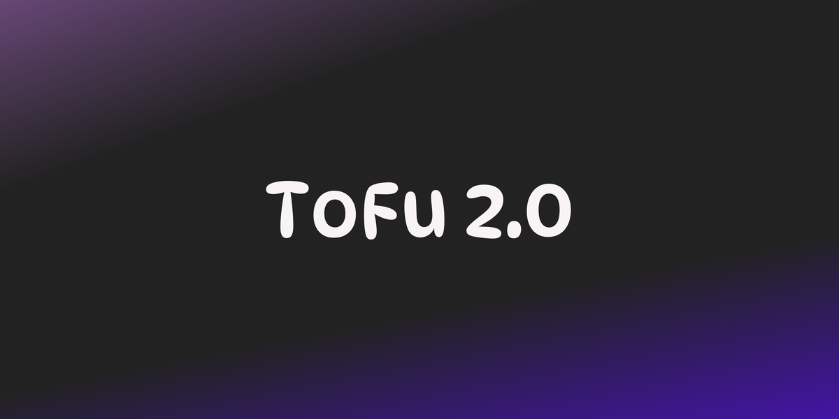 If you’re still doing ToFu the old way, you’re already invisible.