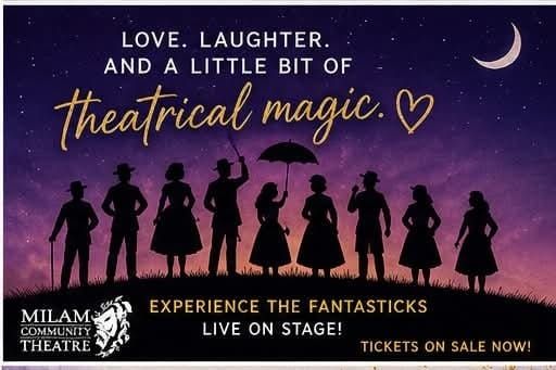 A Touch of Theatrical Magic: The Fantasticks Comes to Milam Community Theater