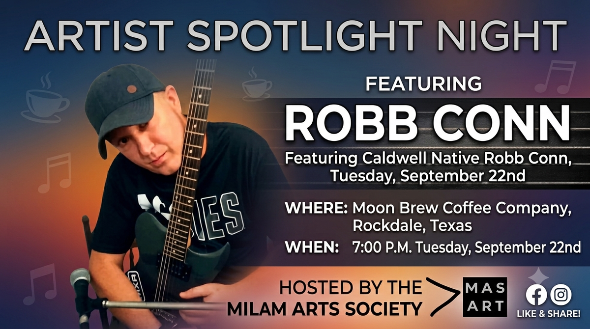 Milam Arts Society to Host Brazos Valley Musician Robb Conn for Rockdale Acoustic Night