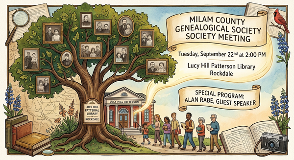 Preserving Local Roots: Milam County Genealogical Society to Host Alan Rabe at Upcoming Meeting
