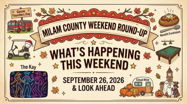 Weekend Round-Up & Look Ahead: What’s Happening Across Milam County Today