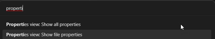 Opening the File properties and All properties panes from the command palette