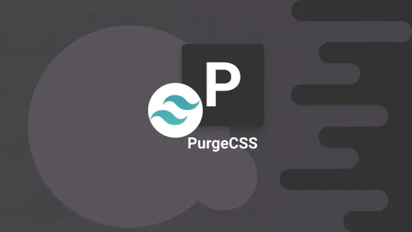 Tailwind and PurgeCSS logos together: trimming unused styles for production builds