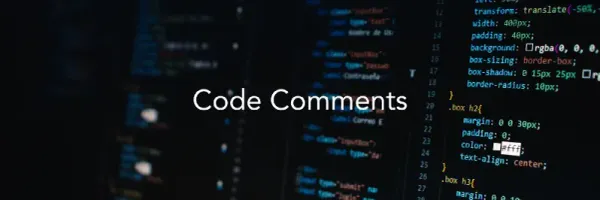 Blurred code editor with the title Code Comments, framing the article's focus on commenting practice