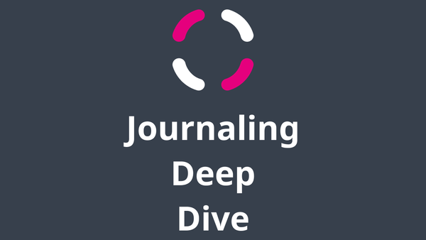 Journaling Deep Dive title card introducing the system for capturing and compounding daily ideas