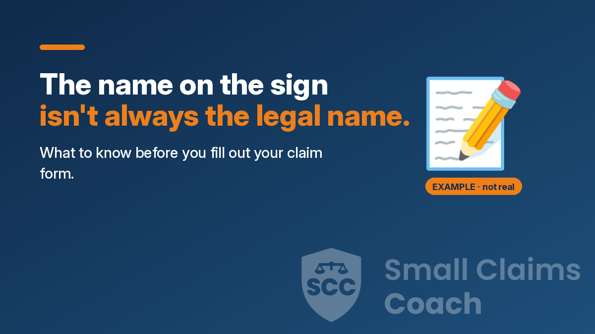 Illustration of a claim form with the words The name on the sign isn't always the legal name, on a navy background with the Small Claims Coach shield
