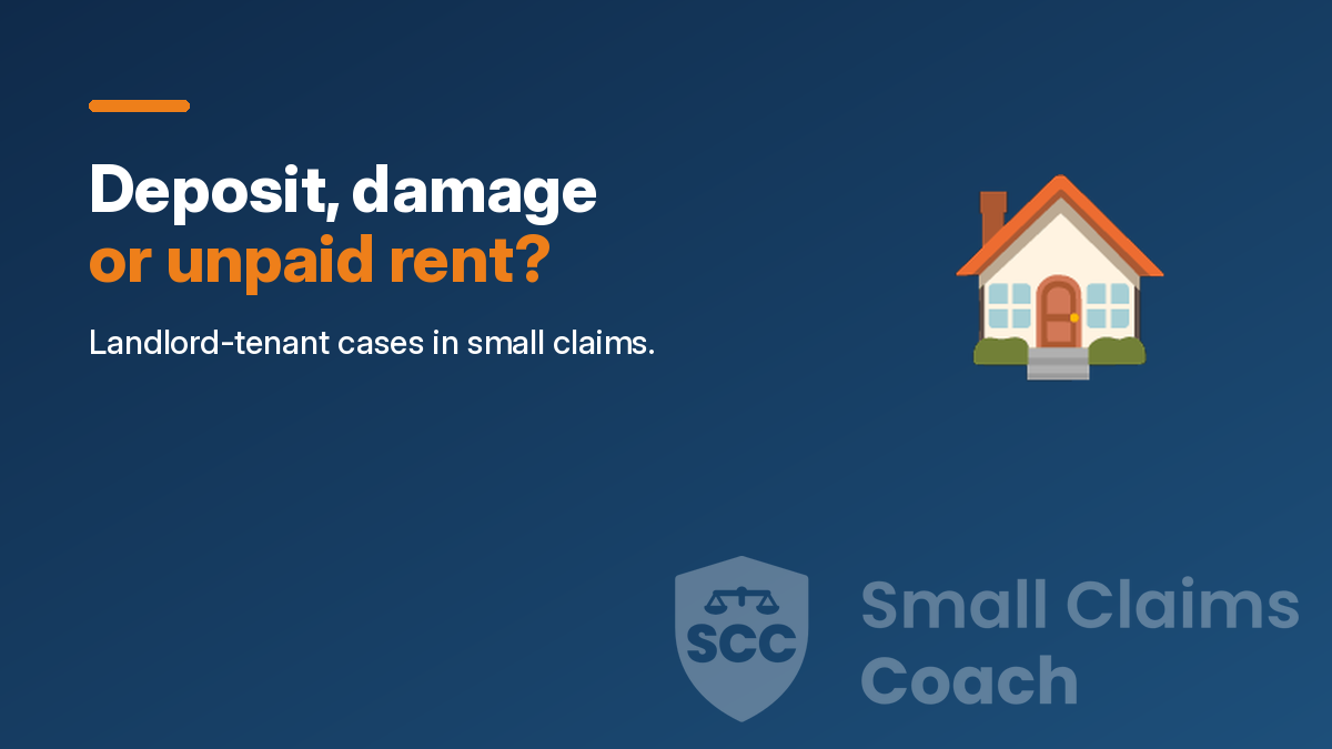 Illustration of a house with the words Deposit, damage or unpaid rent? on a navy background with the Small Claims Coach shield