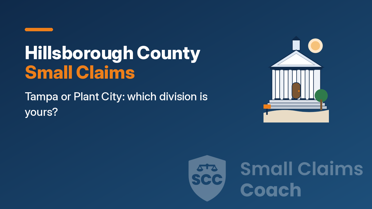 Navy cover with a drawn generic courthouse and the words Hillsborough County Small Claims, Tampa or Plant City: which division is yours
