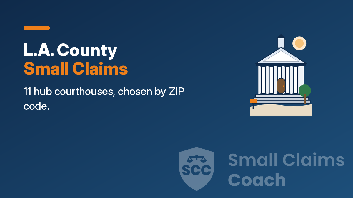 Navy cover with a drawn generic courthouse and the words L.A. County Small Claims, 11 hub courthouses, chosen by ZIP code