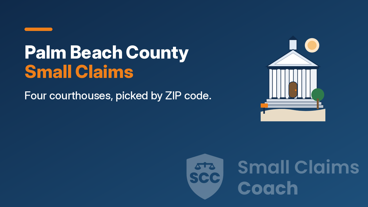 Navy cover with a drawn generic courthouse and the words Palm Beach County Small Claims, Four courthouses, picked by ZIP code
