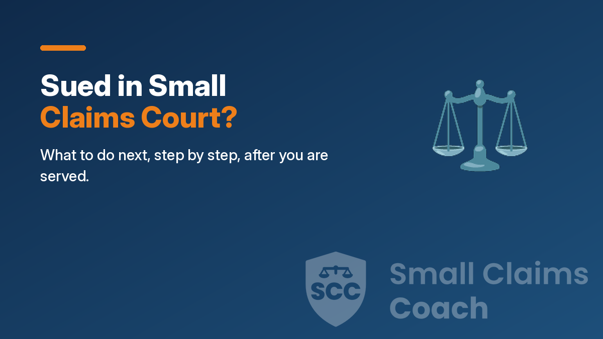 Cover illustration of scales of justice with the words Sued in Small Claims Court? What to do next, step by step