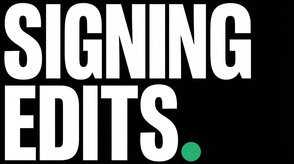 Introducing Signing Edits