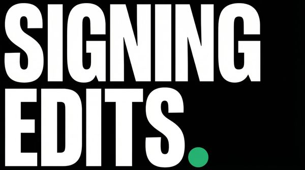 Introducing Signing Edits