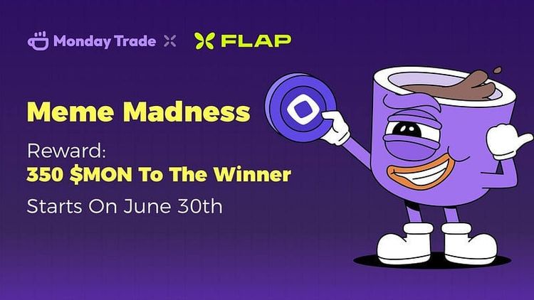 Monday Trade x Flap Meme Madness