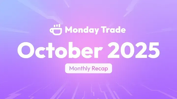 Monday Trade October 2025 Recap