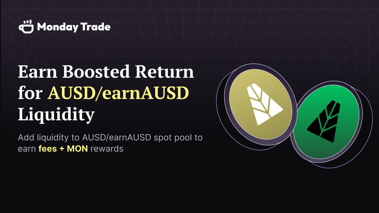 Earn Boosted Returns on AUSD/earnAUSD with Monday Trade