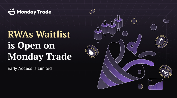 RWA Waitlist Now Open on Monday Trade!