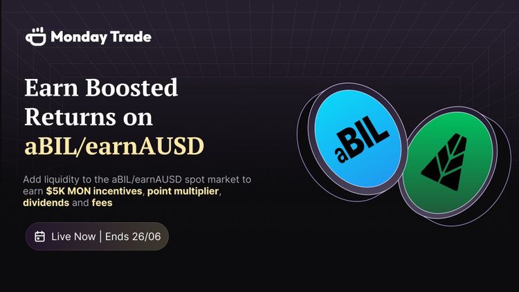 Earn Boosted Returns ($5K MON) with aBIL/earnAUSD LPing on Monday Trade