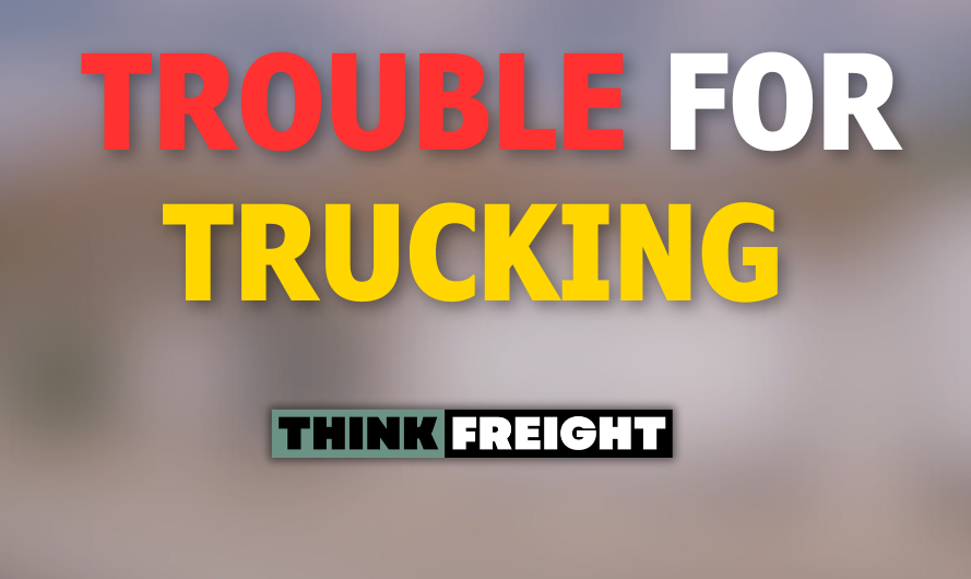 🚚 Trouble For Trucking