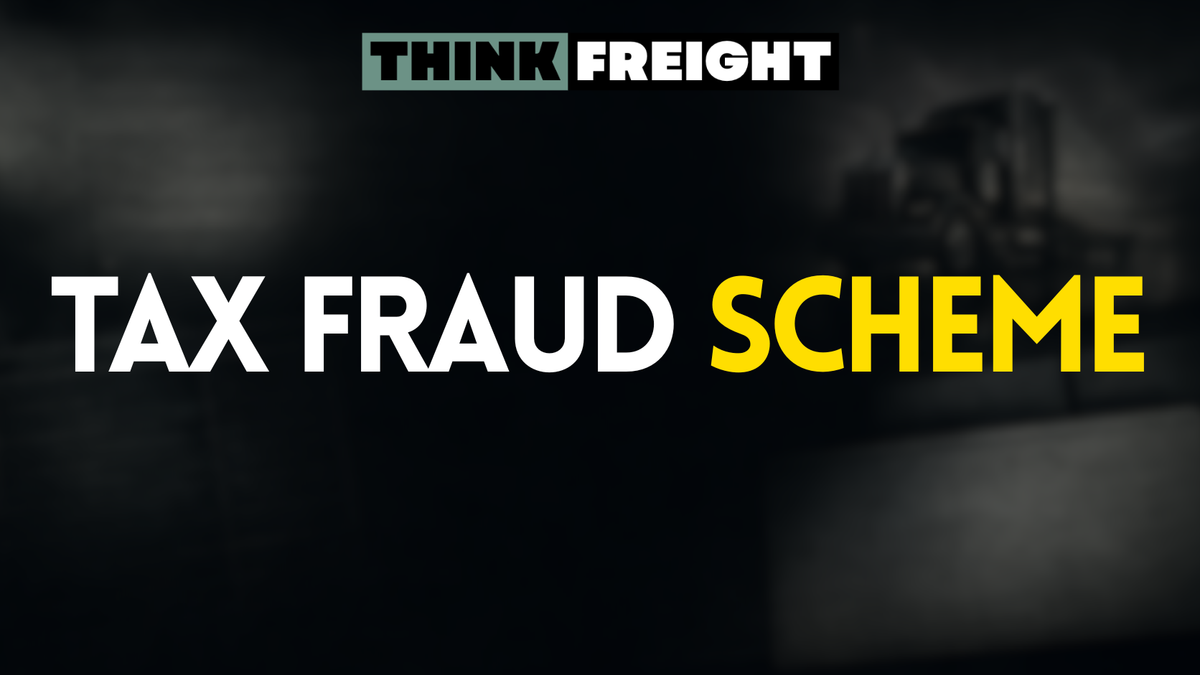 🚚 Tax Fraud Scheme