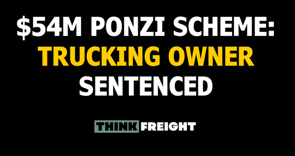 🚚 $54M Ponzi Scheme