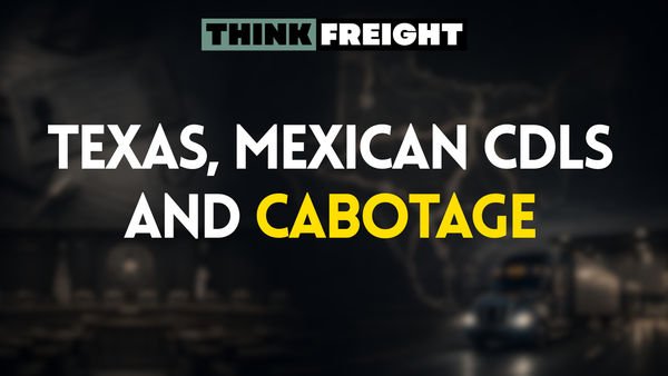 🚚 Texas, Mexican CDLs and Cabotage