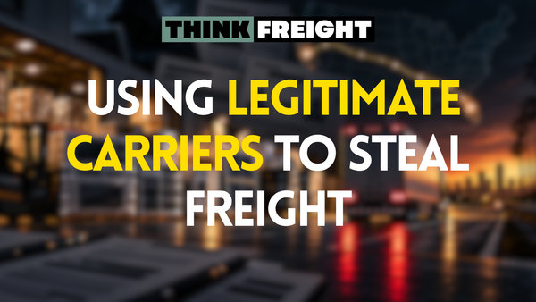 🚚 Using Legitimate Carriers to Steal Freight