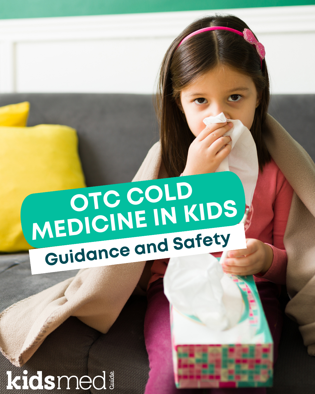OTC Cold Medicine Safety and Guidance for Children