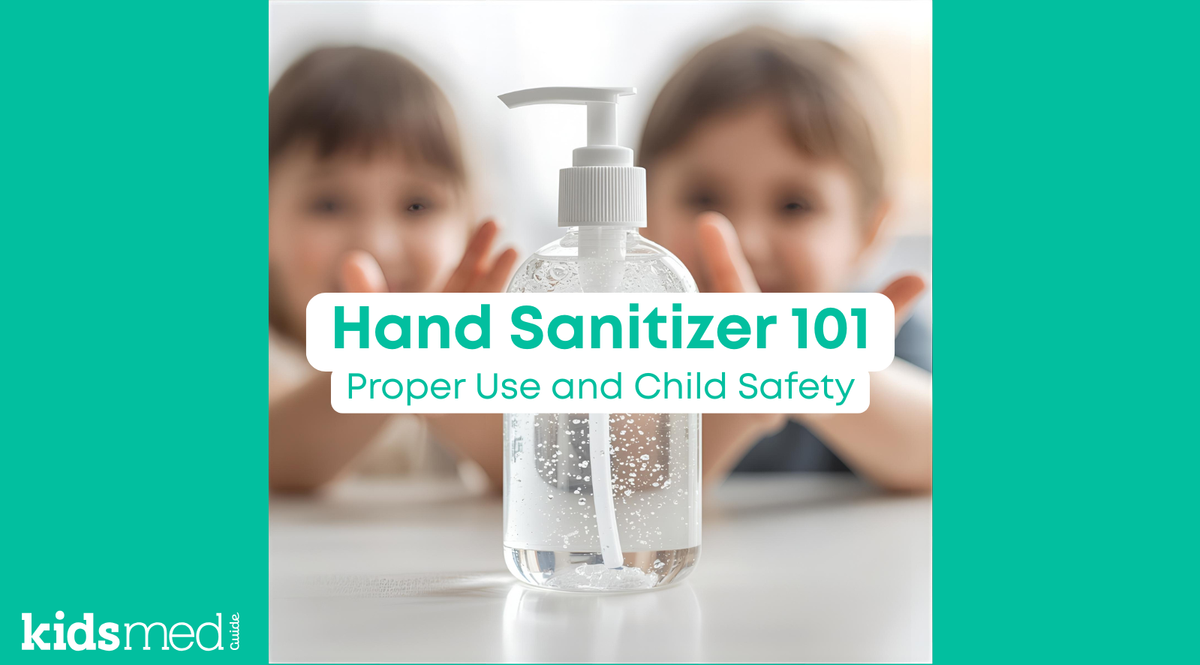 Safe Use of Hand Sanitizer and Preventing Ingestion