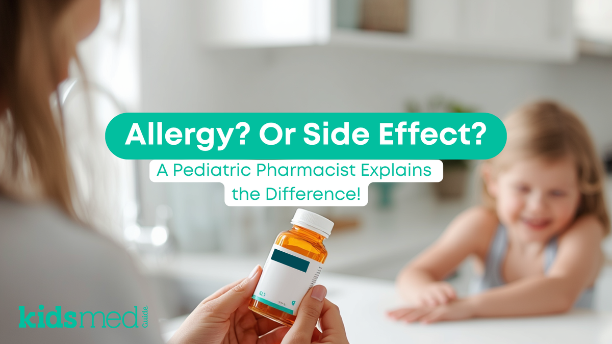 Is My Child Allergic to This Medicine? How to Tell the Difference Between a Medication Allergy and a Side Effect